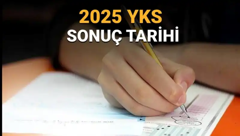 2025 YKS Sonuçları Ne Zaman Açıklanacak? Beklenti ve Detaylar