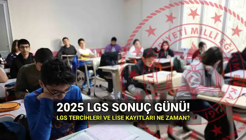 2025 LGS Sonuçları İçin Tarihler Belirleniyor: Ne Zaman Açıklanacak?