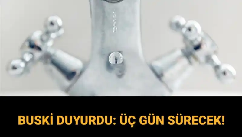 Bursa'da 3 Gün Sürecek Su Kesintisi: BUSKİ Açıklama Yaptı