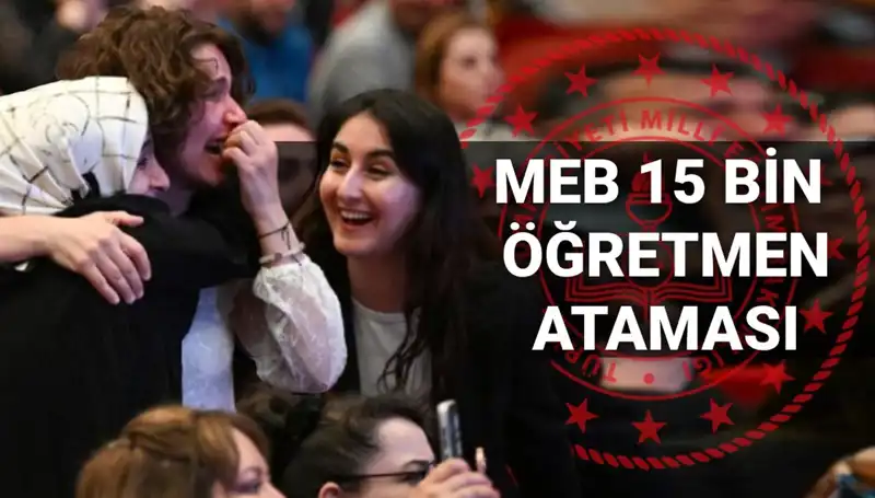 2025 Öğretmen Atama Sonuçları: MEB'den 15 Bin Sözleşmeli Öğretmen Açıklaması