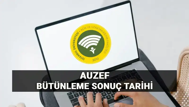 AUZEF Bütünleme Sonuçları Ne Zaman Açıklanacak? Merakla Beklenen Tarih