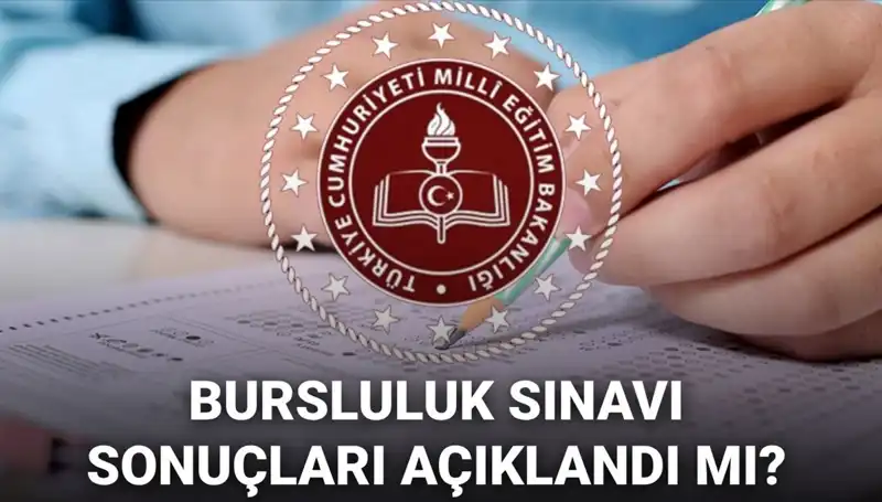 2025 Bursluluk Sınavı Sonuçları Ne Zaman Açıklanacak?