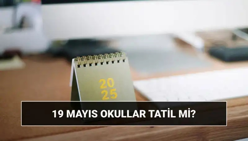 19 Mayıs Tatili: Okullar ve Üniversitelerde Süreç Nasıl İşleyecek?