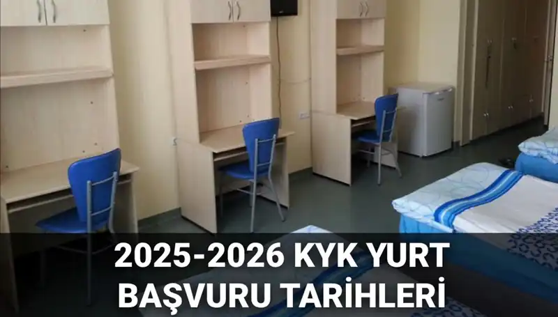2025-2026 KYK Yurt Başvuruları İçin Merakla Beklenen Tarihler Açıklandı!