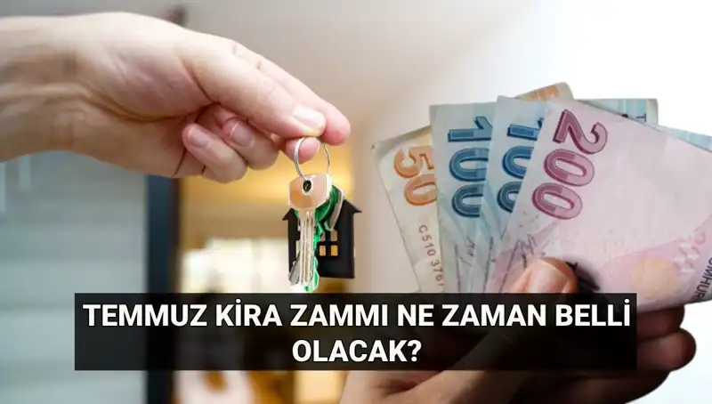 Kira Zamları İçin Gözler TÜİK'te! Temmuz Kira Artış Oranı Ne Zaman Açıklanacak?