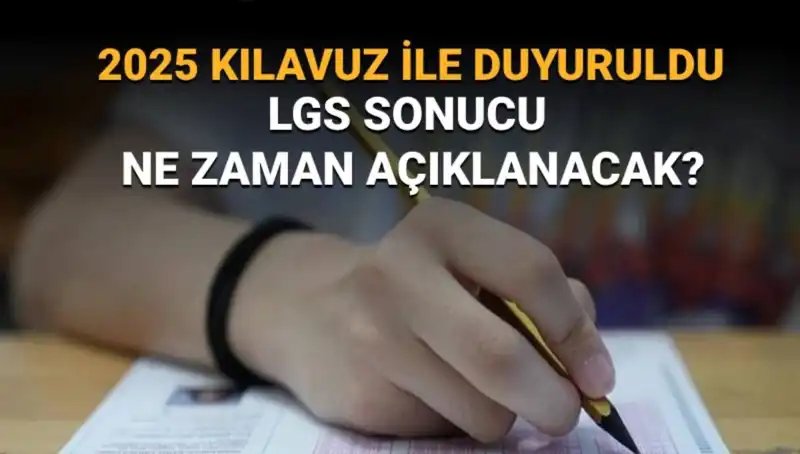 2025 LGS Sınav Sonuçları Ne Zaman Açıklanacak? İşte Merak Edilen Tarihler!