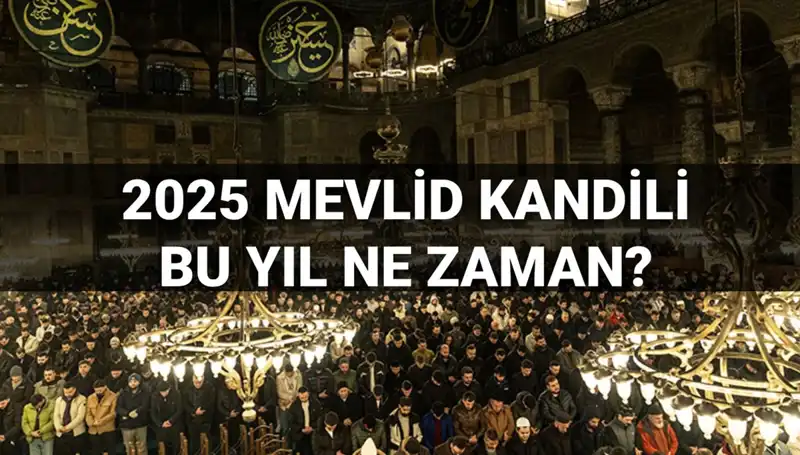 2025 Yılında Mevlid Kandili Ne Zaman İdrak Edilecek?