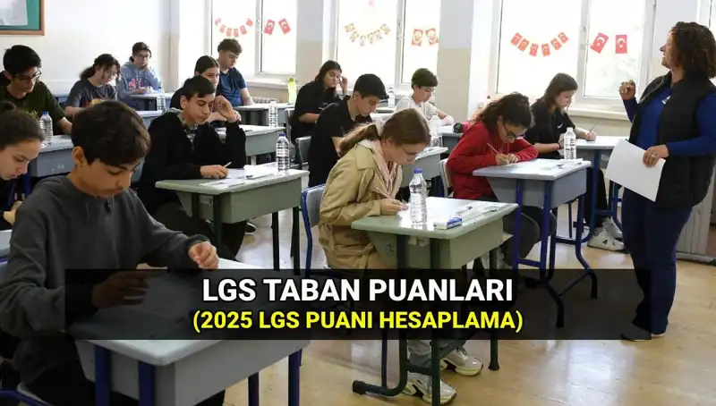 LGS Taban Puanları 2025: Hangi Puanla Hangi Liseye Gitmeli?