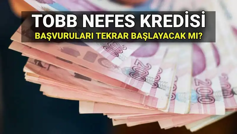 Türkiye’de TOBB Nefes Kredisi Başvuruları Yeniden Açılacak mı?